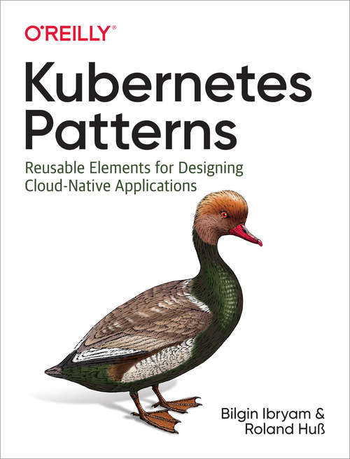 Book cover of Kubernetes Patterns: Reusable Elements for Designing Cloud-Native Applications