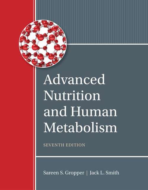 Book cover of Advanced Nutrition and Human Metabolism (Seventh Edition)