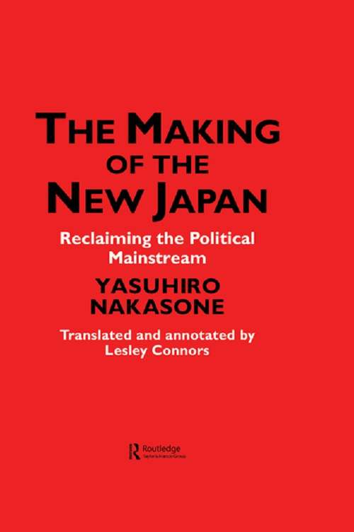 Book cover of The Making of the New Japan: Reclaiming the Political Mainstream