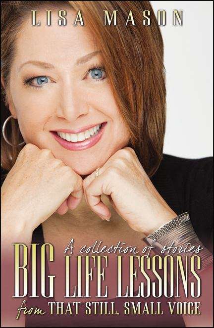 Book cover of Big Life Lessons from that Still, Small Voice