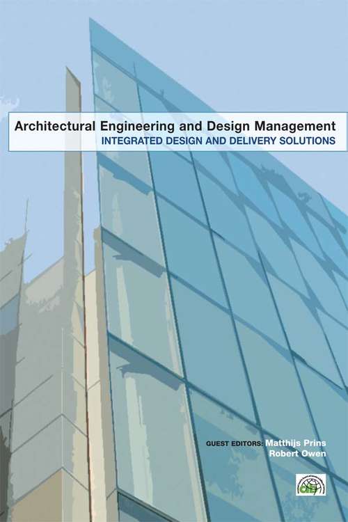 Book cover of Integrated Design and Delivery Solutions (Architectural Engineering and Design Management)