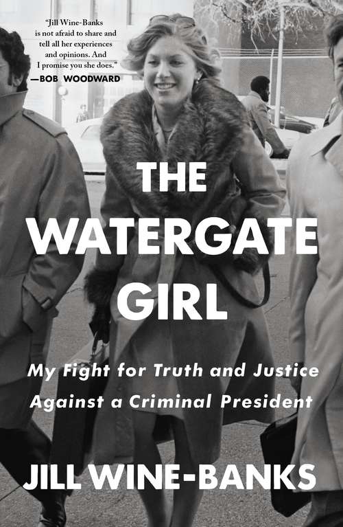 Book cover of The Watergate Girl: My Fight for Truth and Justice Against a Criminal President