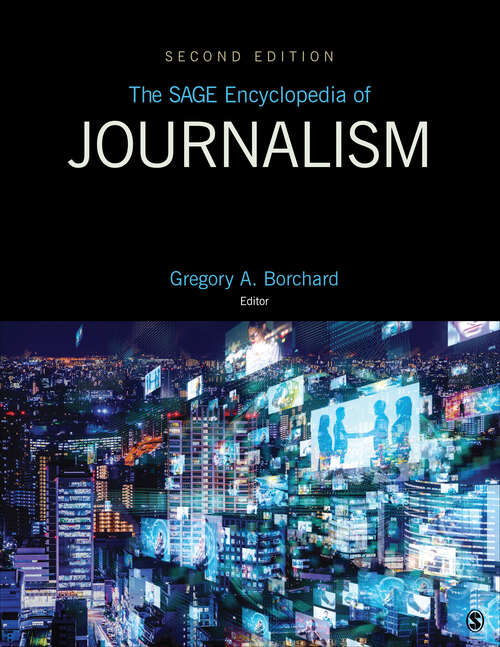 Book cover of The SAGE Encyclopedia of Journalism: 2nd Edition (The SAGE Encyclopedia of Journalism)