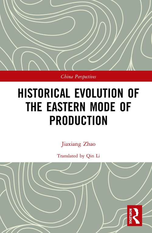 Book cover of Historical Evolution of the Eastern Mode of Production (China Perspectives)