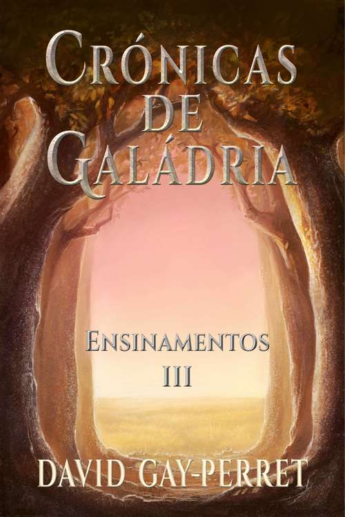 Book cover of Crónicas de Galádria III - Ensinamentos (Crónicas de Galádria #3)
