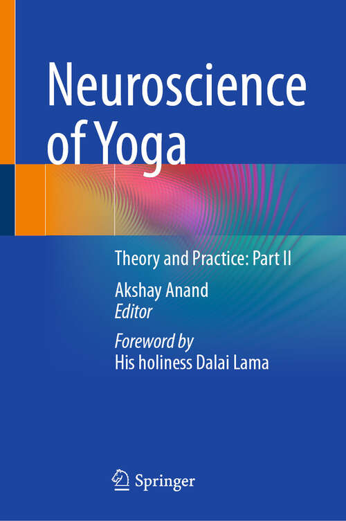 Book cover of Neuroscience of Yoga: Theory and Practice: Part II (2024)