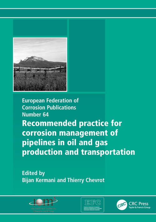 Book cover of Recommended Practice for Corrosion Management of Pipelines in Oil & Gas Production and Transportation (European Federation Of Corrosion Publications)