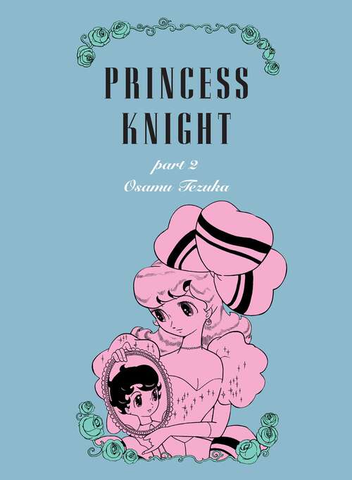 Book cover of Princess Knight, Part 2 (Princess Knight)