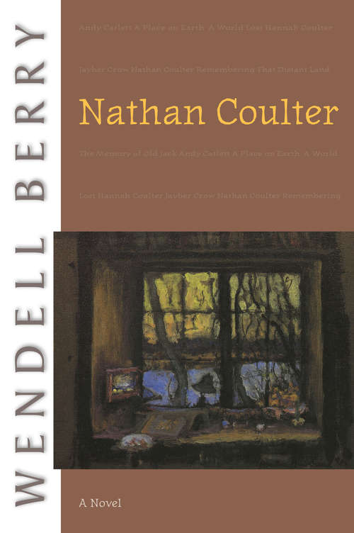 Book cover of Nathan Coulter: A Novel (Port William Ser.)