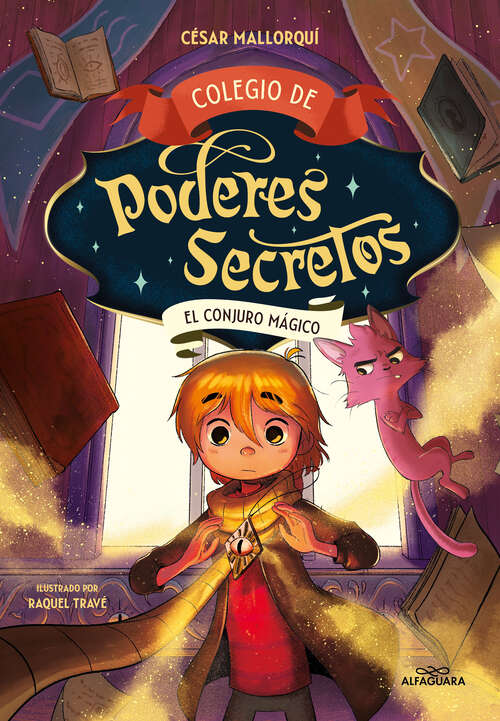 Book cover of Colegio de poderes secretos 2 - El conjuro mágico (Colegio de poderes secretos: Volumen 2)