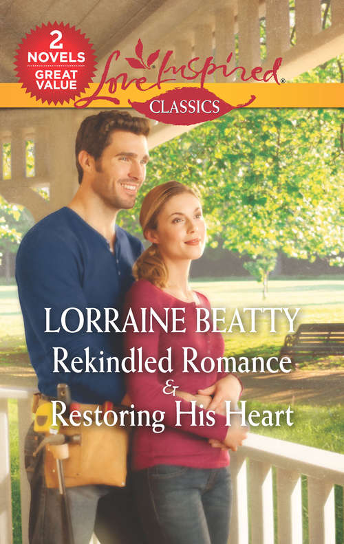 Book cover of Rekindled Romance & Restoring His Heart: Rekindled Romance\Restoring His Heart