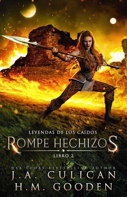 Book cover of Rompe Hechizos (Leyendas de los Caídos Libro Dos #2)