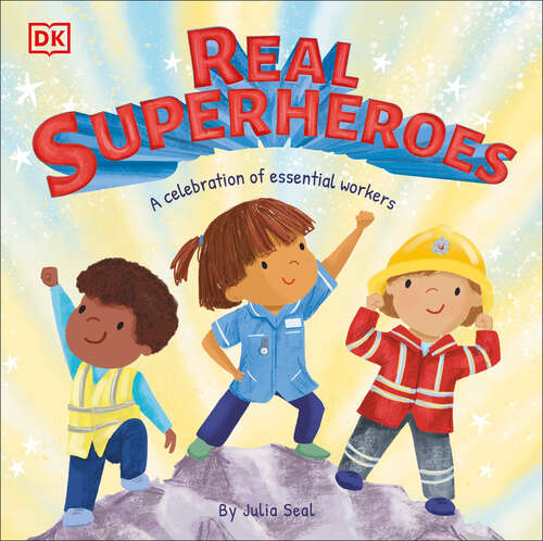 Book cover of Real Superheroes (Understanding the Pandemic for Kids)