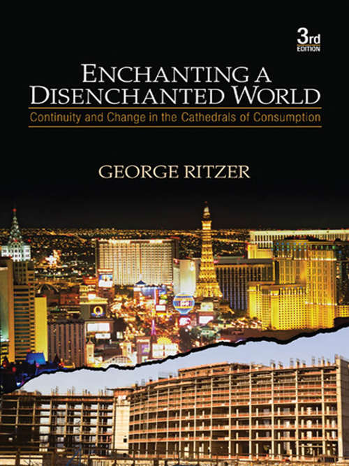 Book cover of Enchanting a Disenchanted World: Continuity and Change in the Cathedrals of Consumption