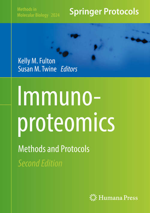 Book cover of Immunoproteomics: Methods and Protocols (2nd ed. 2019) (Methods in Molecular Biology #2024)