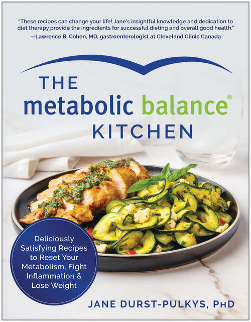 Book cover of The Metabolic Balance Kitchen: Deliciously Satisfying Recipes to Reset Your Metabolism, Fight Inflammation, and  Lose Weight