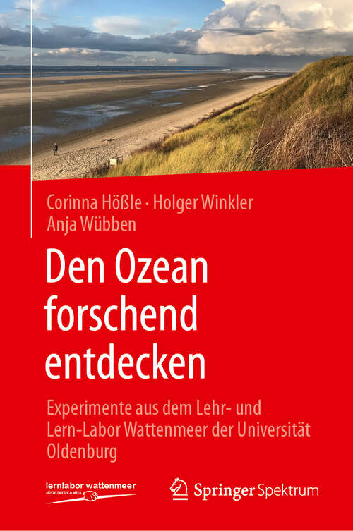 Book cover of Den Ozean forschend entdecken: Experimente aus dem Lehr- und Lern-Labor Wattenmeer der Universität Oldenburg