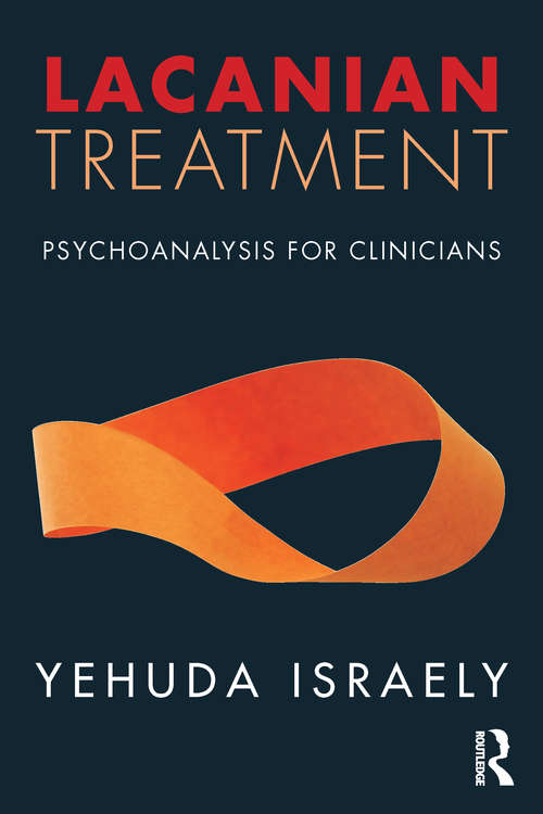 Book cover of Lacanian Treatment: Psychoanalysis for Clinicians