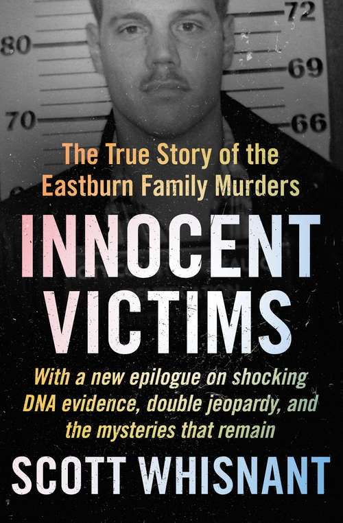 Book cover of Innocent Victims: The True Story of the Eastburn Family Murders