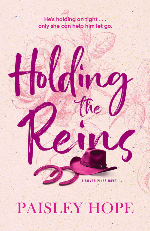 Book cover of Holding the Reins: A Silver Pines Novel (Silver Pines Ranch Series)