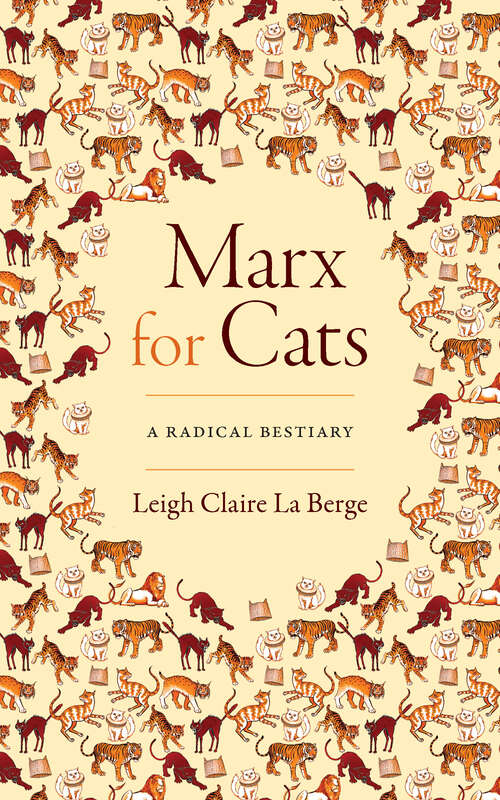 Book cover of Marx for Cats: A Radical Bestiary