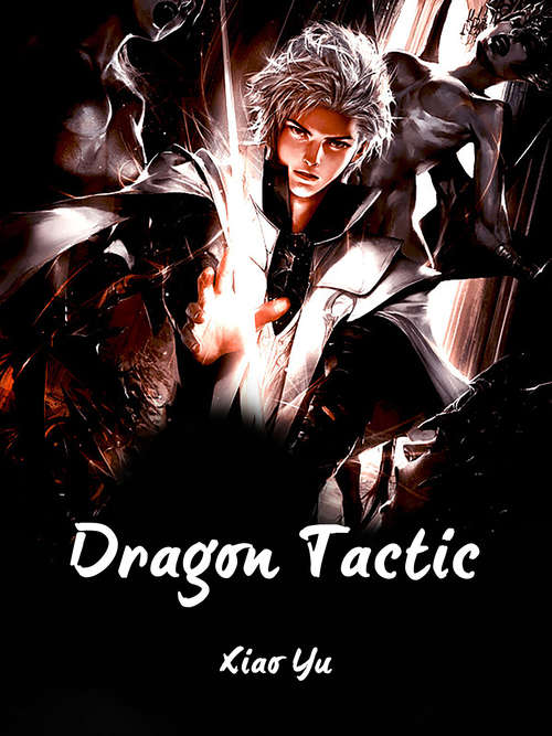 Book cover of Dragon Tactic: Volume 1 (Volume 1 #1)