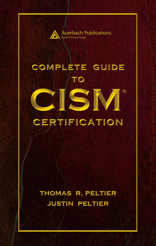 Book cover of Complete Guide to CISM Certification (1)