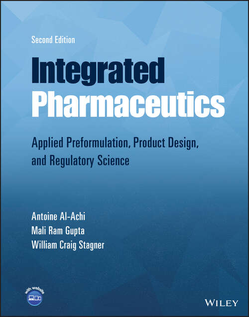 Book cover of Integrated Pharmaceutics: Applied Preformulation, Product Design, and Regulatory Science (2)