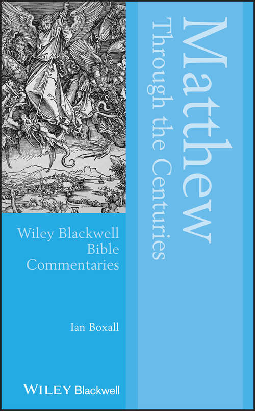 Book cover of Matthew Through the Centuries (Wiley Blackwell Bible Commentaries)