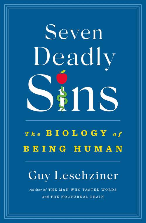 Book cover of Seven Deadly Sins: The Biology of Being Human