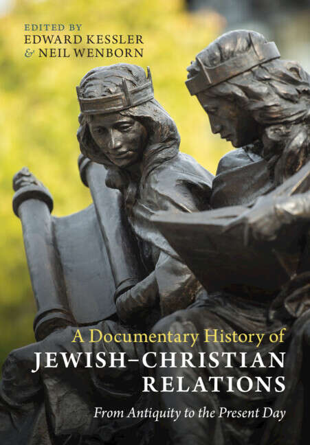 Book cover of A Documentary History of Jewish–Christian Relations: From Antiquity to the Present Day