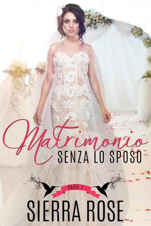 Book cover of Matrimonio senza lo sposo - Parte 1