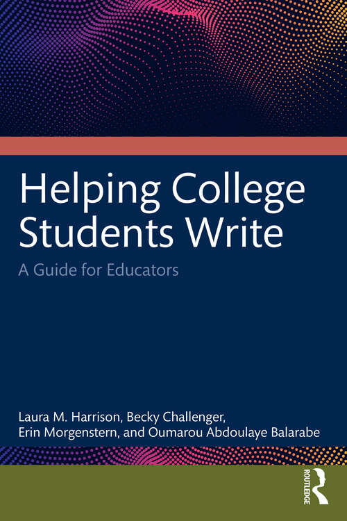 Book cover of Helping College Students Write: A Guide for Educators