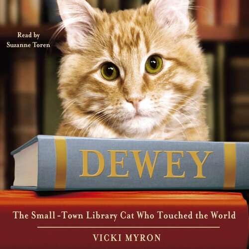 Book cover of Dewey: The small-town library-cat who touched the world