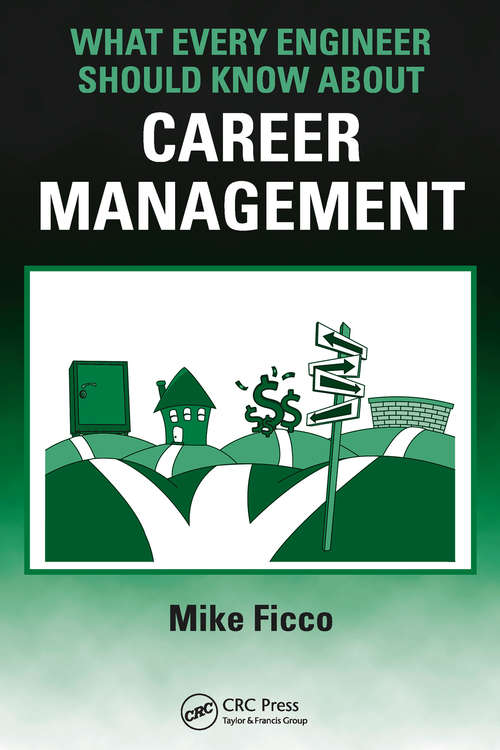 Book cover of What Every Engineer Should Know About Career Management (What Every Engineer Should Know)