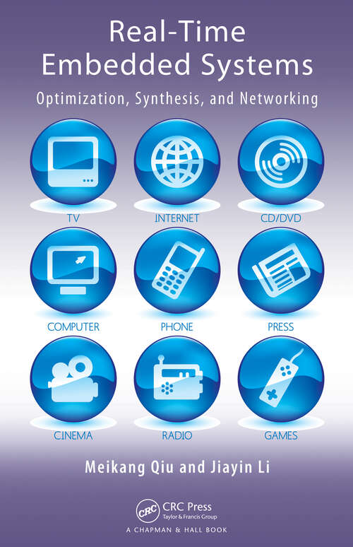 Book cover of Real-Time Embedded Systems: Optimization, Synthesis, and Networking (1)