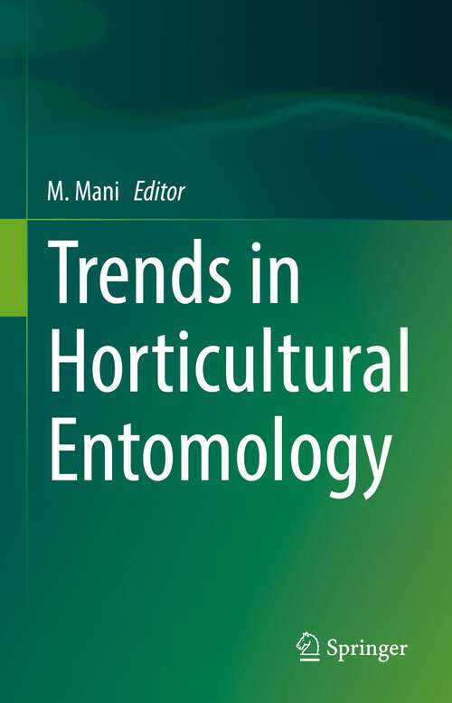 Book cover of Trends in Horticultural Entomology (1st ed. 2022)