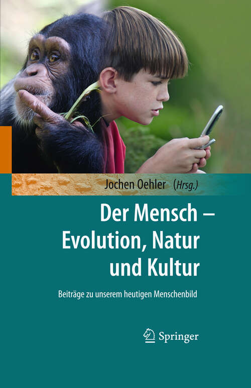 Book cover of Der Mensch - Evolution, Natur und Kultur