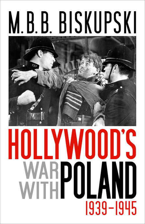 Book cover of Hollywood's War with Poland, 1939–1945