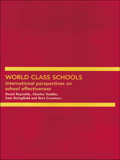 Book cover of World Class Schools: International Perspectives on School Effectiveness