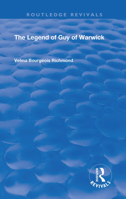 Book cover of The Legend of Guy of Warwick (Garland Studies In Medieval Literature Ser.)