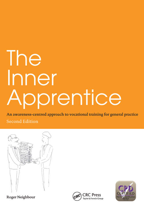 Book cover of The Inner Apprentice: An Awareness-Centred Approach to Vocational Training for General Practice, Second Edition (2)