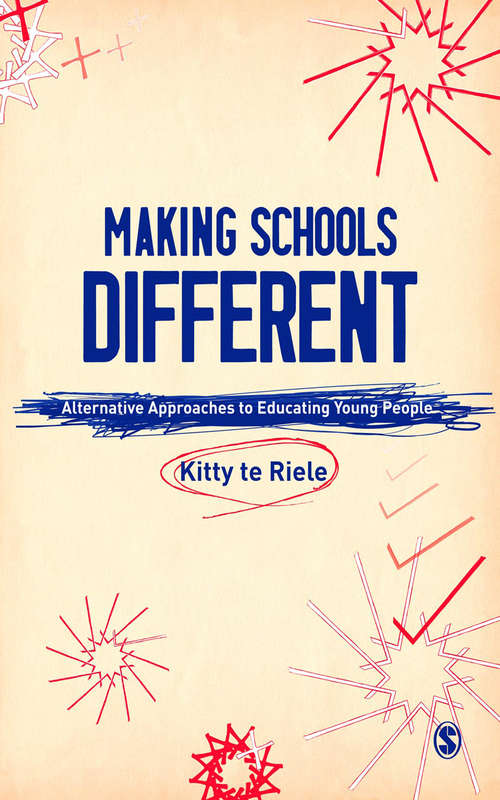 Book cover of Making Schools Different: Alternative Approaches to Educating Young People