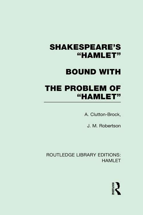 Book cover of Shakespeare's Hamlet bound with The Problem of Hamlet (Routledge Library Editions: Hamlet)
