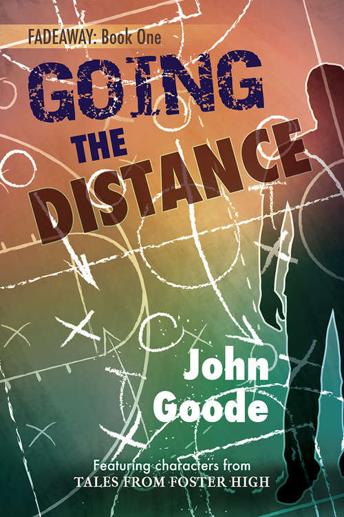 Book cover of Going the Distance (Tales from Foster High (Harmony Ink) #6)