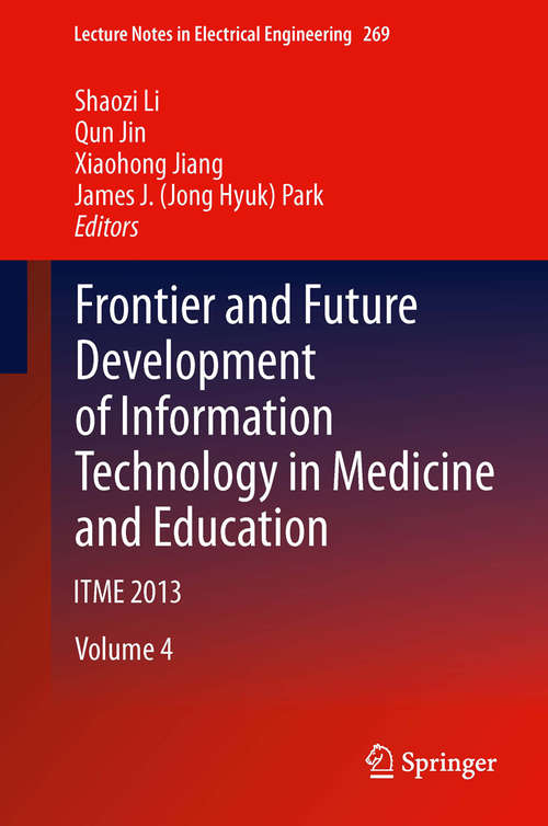 Book cover of Frontier and Future Development of Information Technology in Medicine and Education