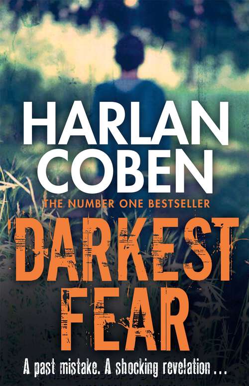 Book cover of Darkest Fear: A gripping thriller from the #1 bestselling creator of hit Netflix show Fool Me Once (Myron Bolitar)