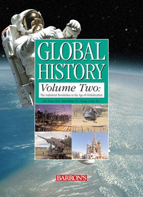 Book cover of Global History, Volume Two: The Industrial Revolution to the Age of Globalization