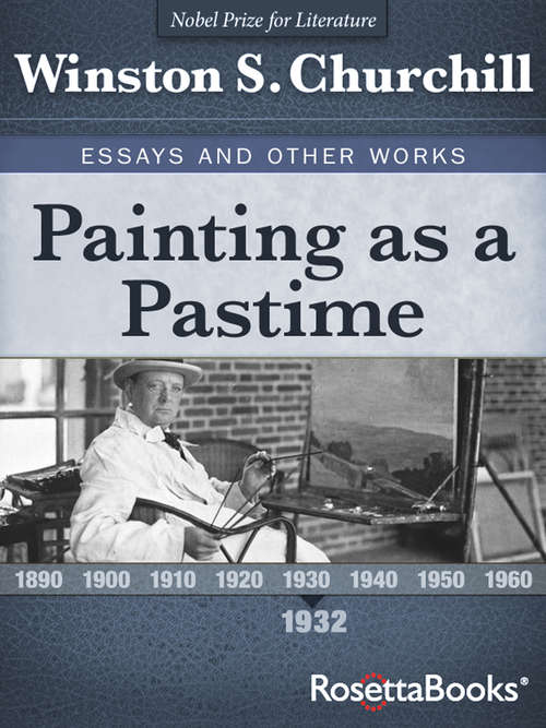 Book cover of Painting as a Pastime (Digital Original) (Winston S. Churchill Essays and Other Works #1)