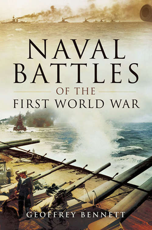 Book cover of Naval Battles of the First World War (Military Classics Ser.)